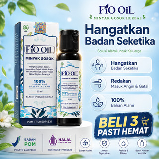 FIO OIL Minyak Gosok Redakan Masuk Angin, Perut Kembung, Gatal Digigit Serangga, Nyeri Sendi & Asam Urat, Redakan Sakit Lutut, Pegal Linu, Otot Kaku BPOM HALAL