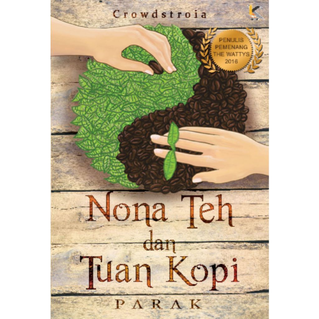 Buku Novel Nona Teh Dan Tuan Kopi / Arkais Nona Teh Dan Tuan Kopi - Crowdstroia // 100% Original