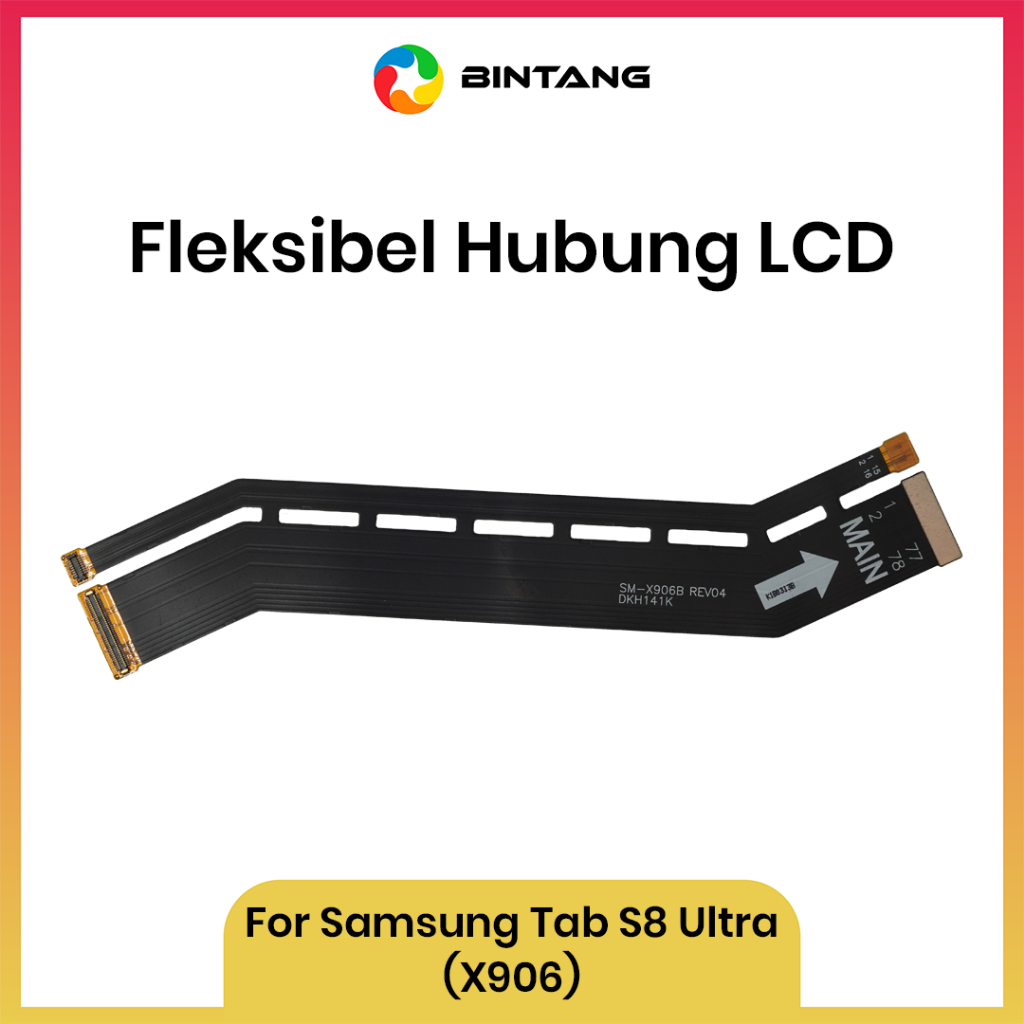 BINTANG Flexible / Fleksibel Hubung LCD For TAB SAMSUNG S8 ULTRA/X906