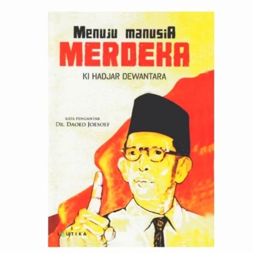 Menuju Manusia Merdeka