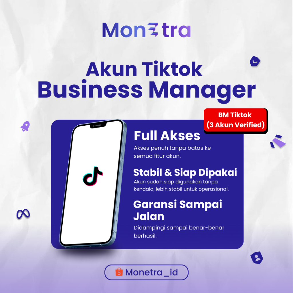 Akun Business Manager TikTok Verified Isi 3 Ads Account | Aman & Siap Pakai