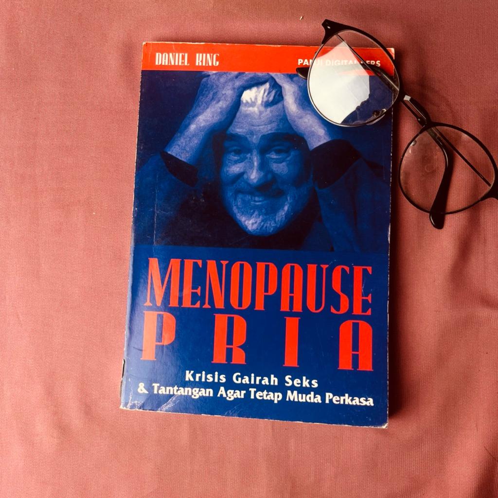 Buku Menopause Pria Krisis Gairah Seks & Tantangan Agar Tetap Muda Perkasa Daniel King