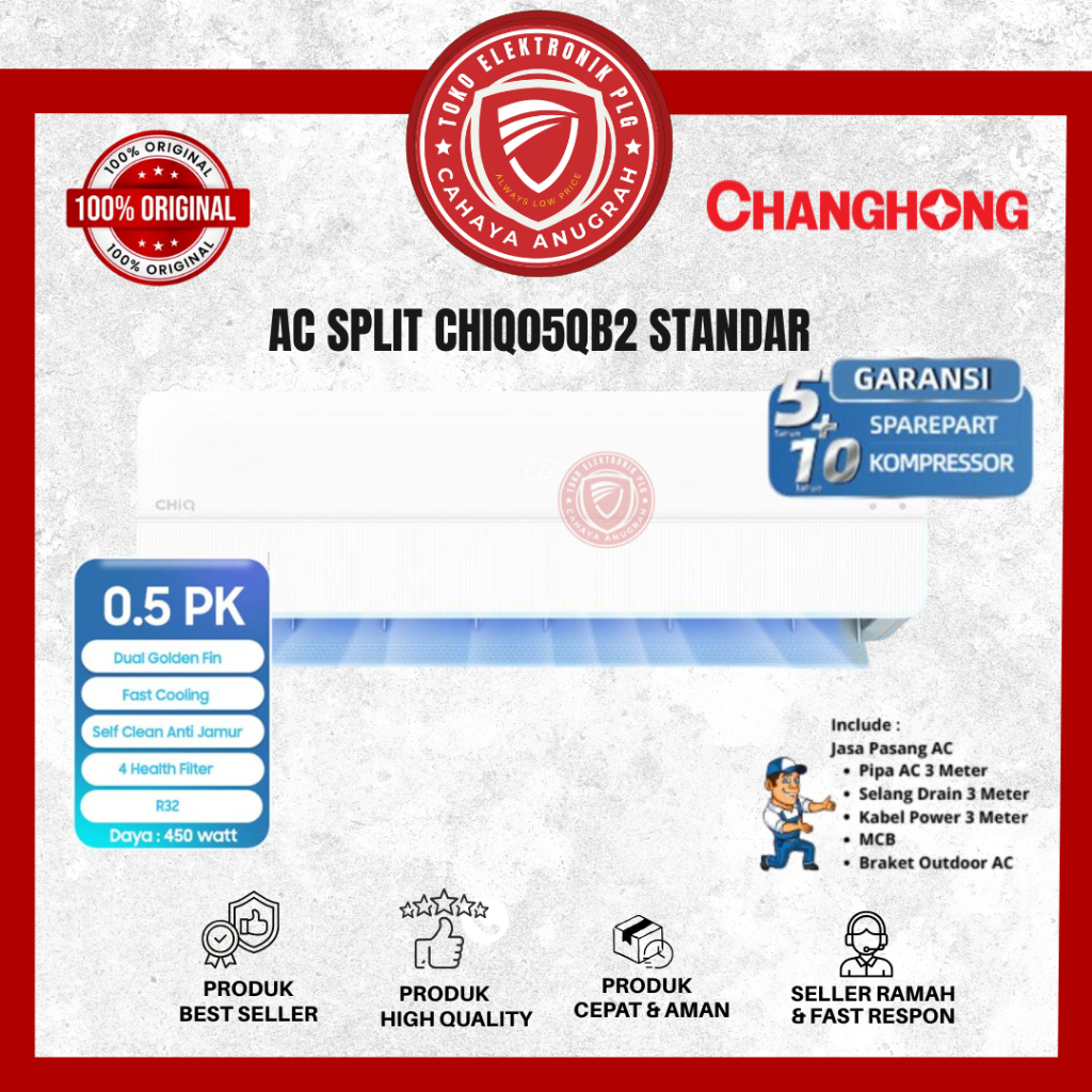 AC CHIQ CHANGHONG AC 1/2 PK STANDARD - CHIQ05QB2 Standar Garansi