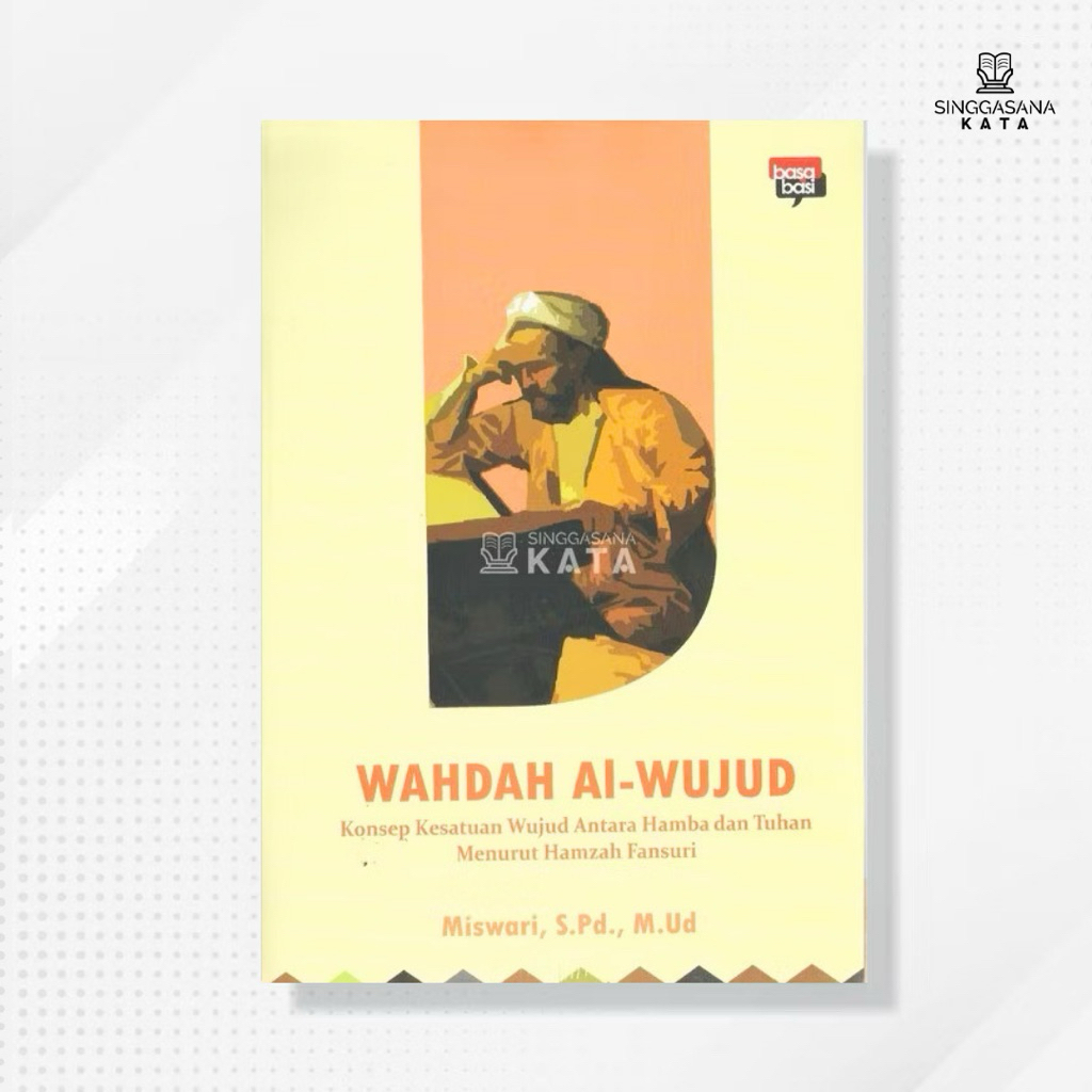 Buku Wahdah al-Wujud Menurut Hamzah Fansuri - Miswari - Basabasi
