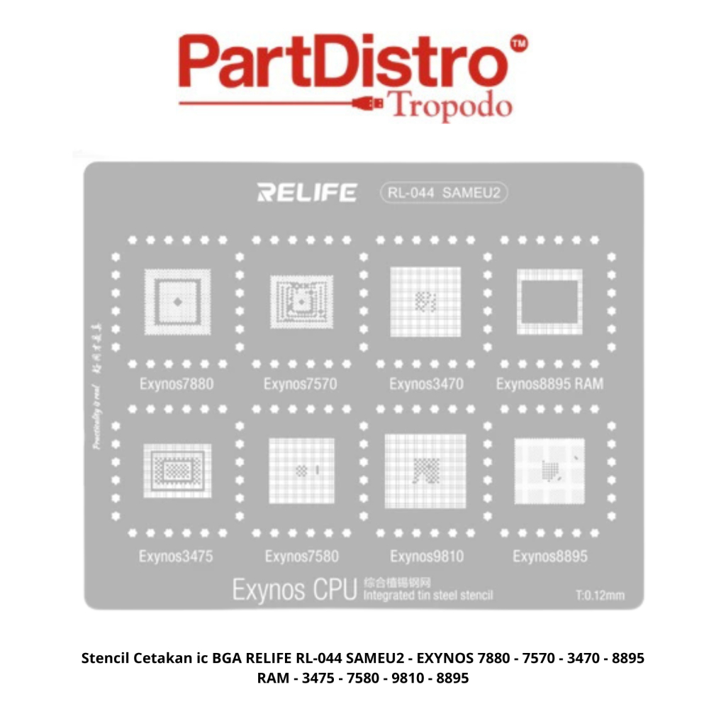Stencil Cetakan ic BGA RELIFE RL-044 SAMEU2 - EXYNOS 7880 - 7570 - 3470 - 8895 RAM - 3475 - 7580 - 9