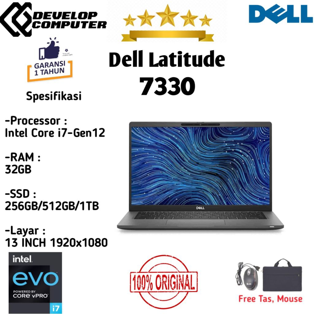 laptop Dell latitude 7330 Core i7 Gen 12 Ram 32GB BERGARANSI 1 TAHUN