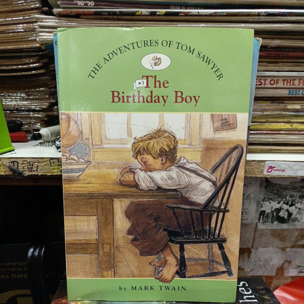 THE ADVENTURES OF TOM SAWYER The Birthday Boy