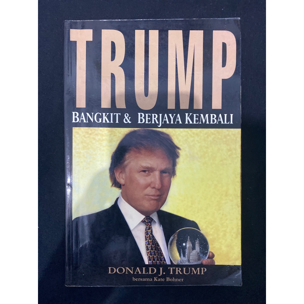 Buku Original TRUMP BANGKIT & BERJAYA KEMBALI - DONALD J.TRUMP