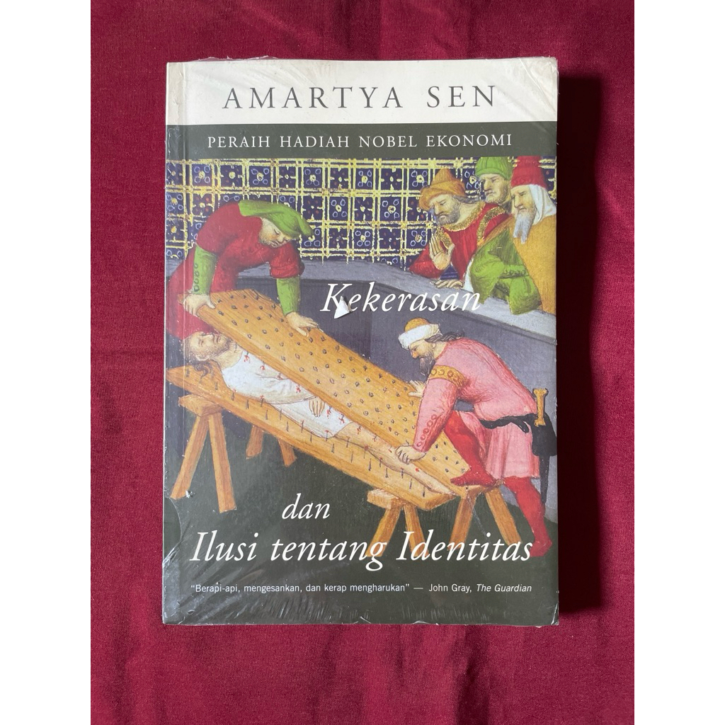 Kekerasan Dan Ilusi Tentang Identitas Bu Amartya Sen