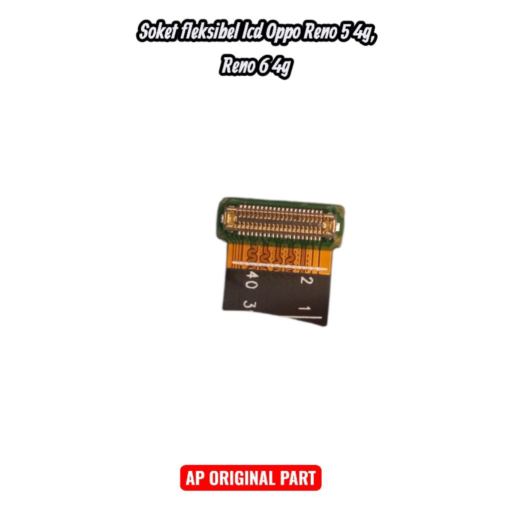 Soket fleksibel lcd Oppo reno5/6 4g original copotan