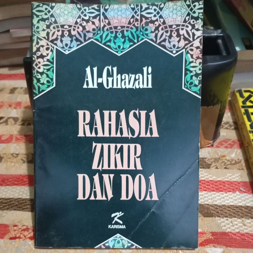 Rahasia Zikir Dan Doa by Al-Ghazali