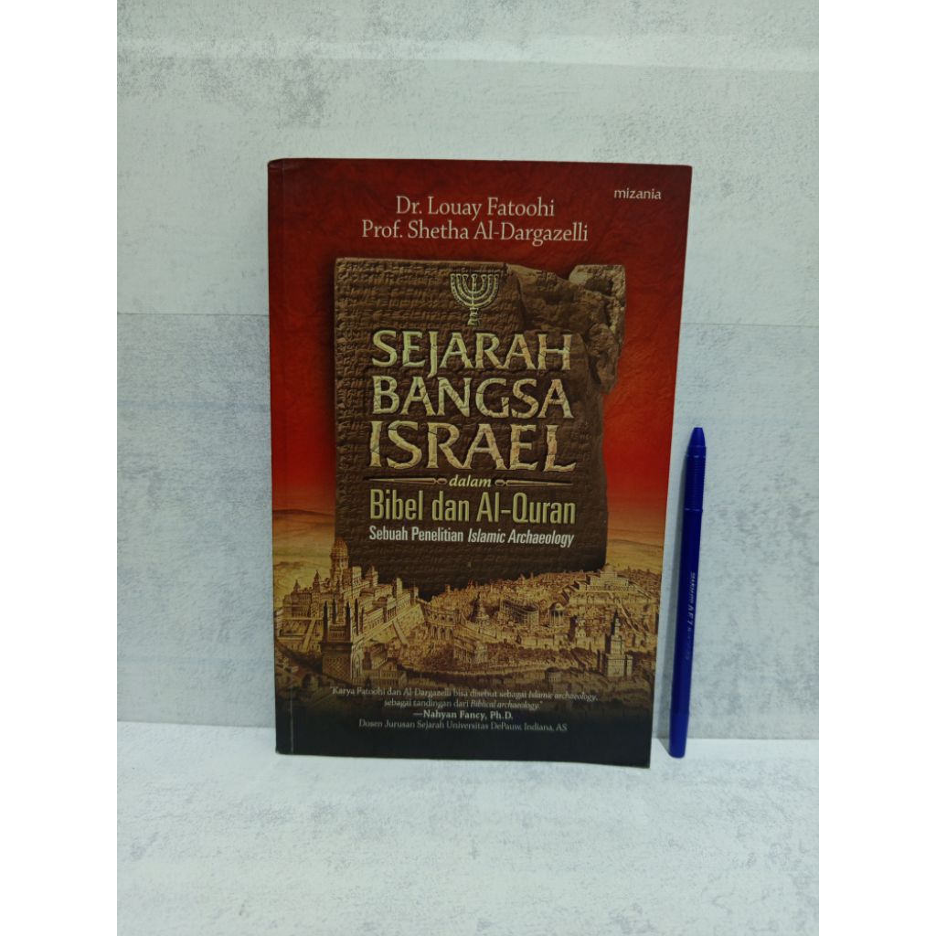 SEJARAH BANGSA ISRAEL dalam Bibel dan Al-Quran BY  Dr. Louay Fatoohi & Prof. Shetha Al-Dargazelli