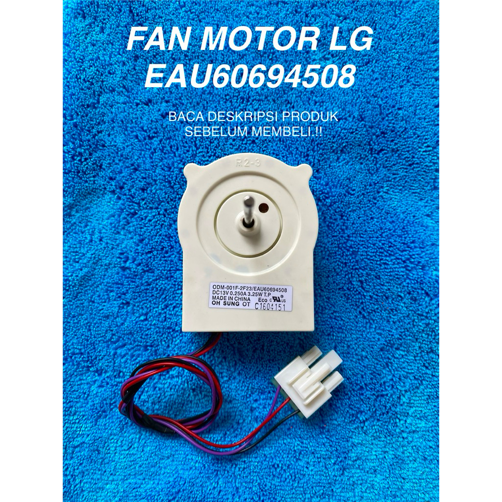 EAU60694508 / kipas kulkas LG / fan motor kulkas LG / kipas kulkas