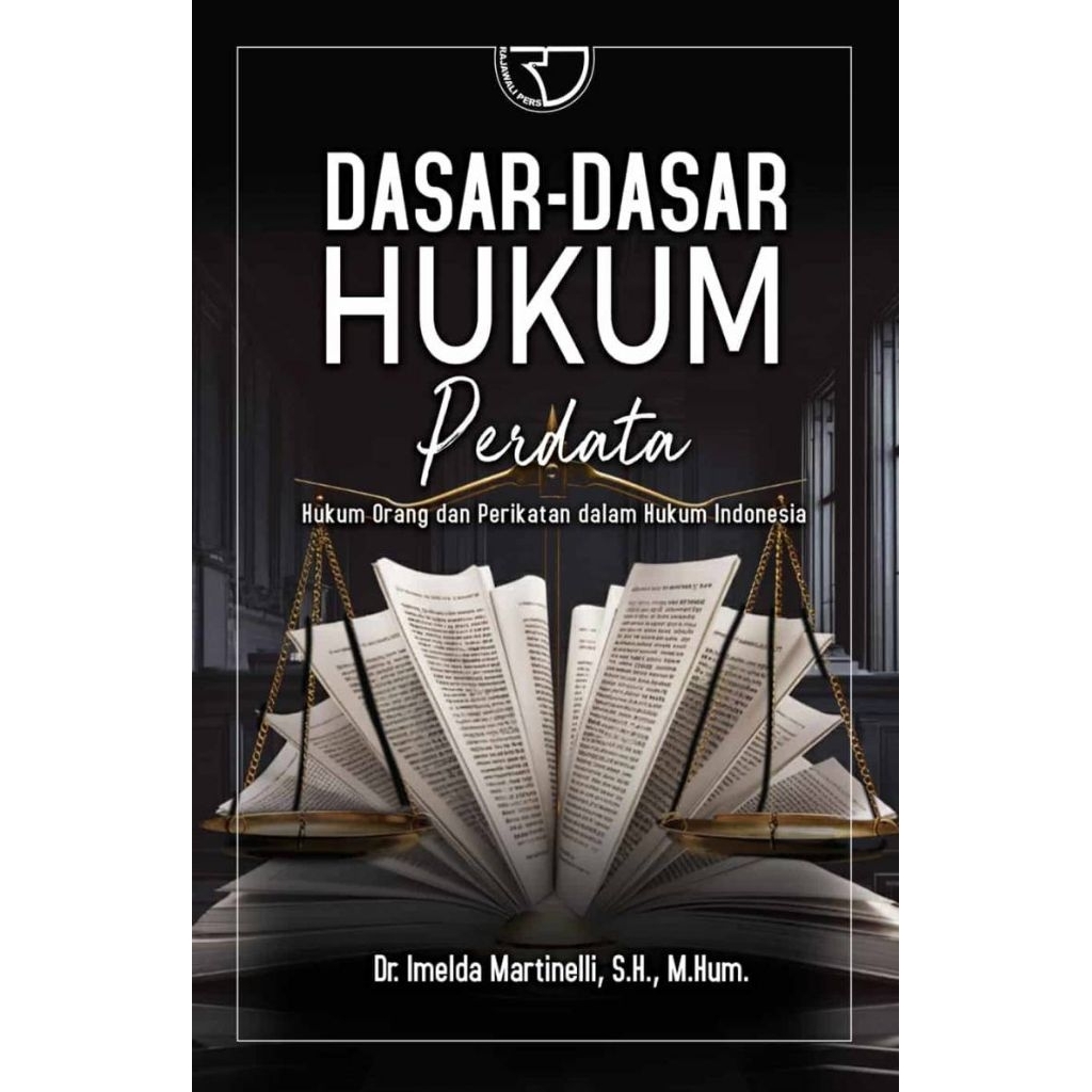 Dasar-Dasar Hukum Perdata: Hukum Orang dan Perikatan dalam Hukum Indonesia – Dr. Imelda Martinelli, 