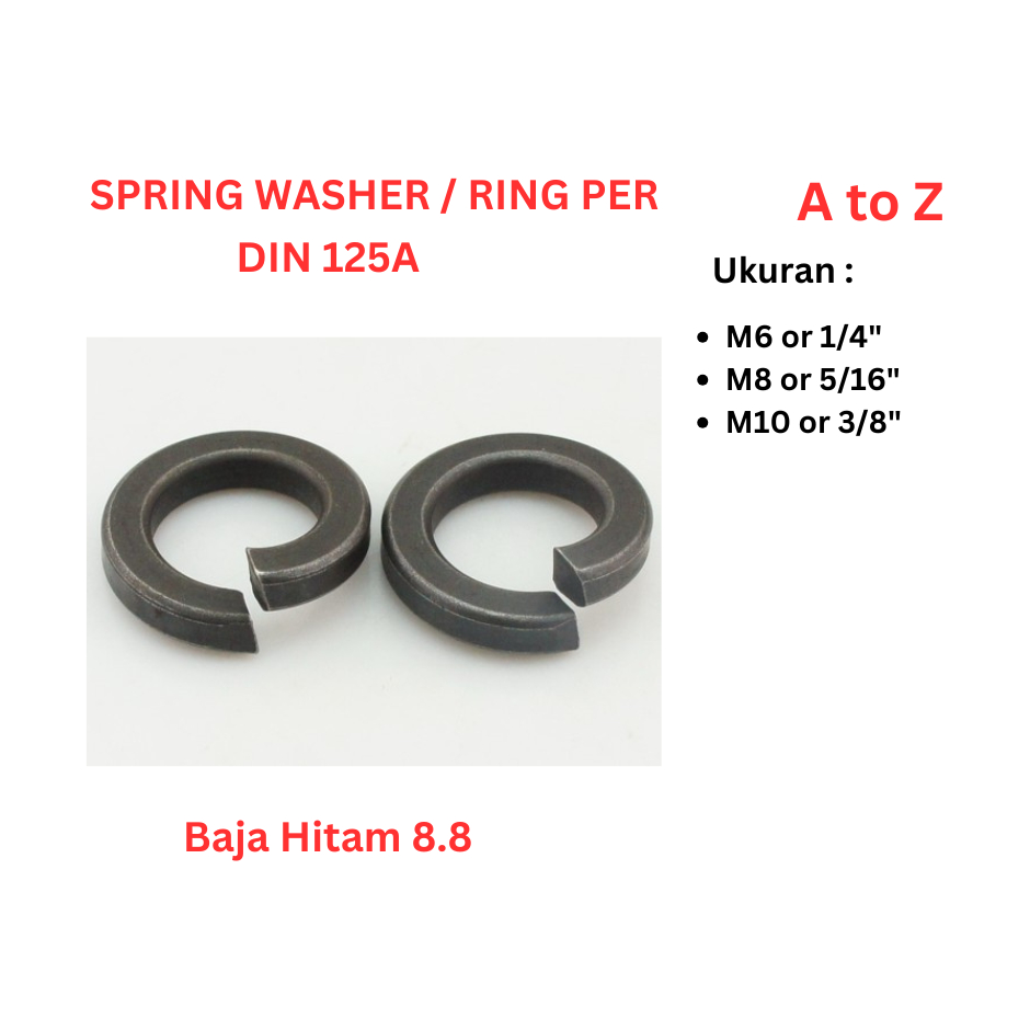 Ring Ver Baja 8.8 - M6 / 8 / 10 / 1/4" / 5/16" / 3/8" Spring Washer DIN 125A