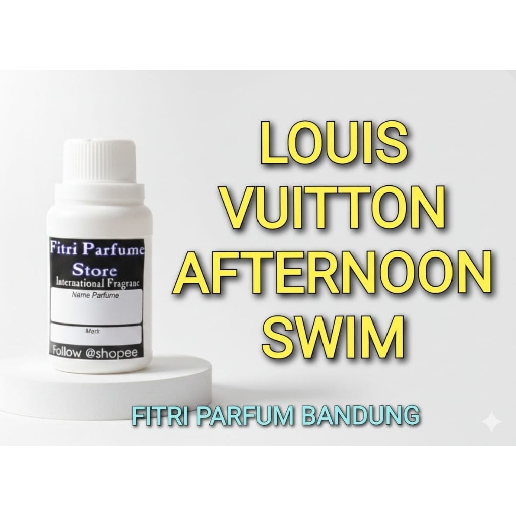Bibit parfum LOUIS VT AFTERNOON SWIM 100ml