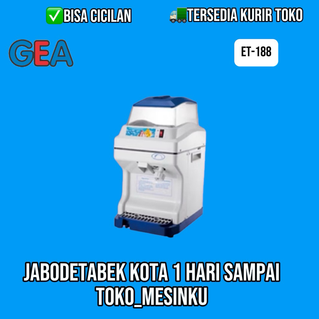 ICE SHAVER GEA ET-188 MESIN SERUT ES BATU HALUS ES DOGER ES SHANGHAI