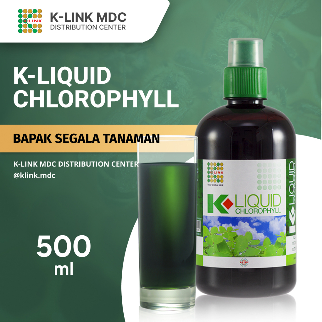 K-LIQUID CHLOROPHYLL 500 ml KLOROFIL K-LINK ORIGINAL Clorofil Klink Klorofil K Link Original BPOM 50