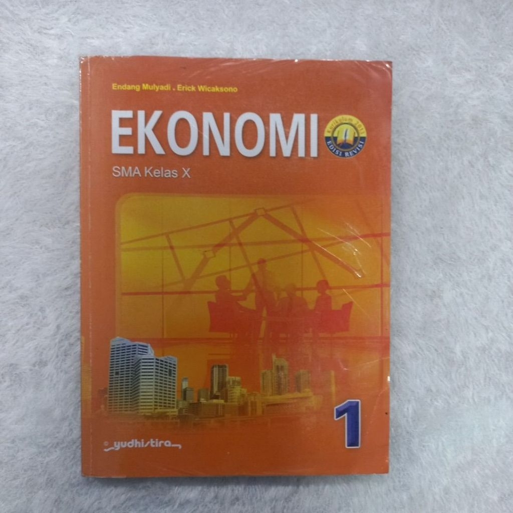 Buku Ekonomi SMA Kelas 10 - Kurikulum 2013 Edisi Revisi- Penerbit Yudhistira - Buku Original