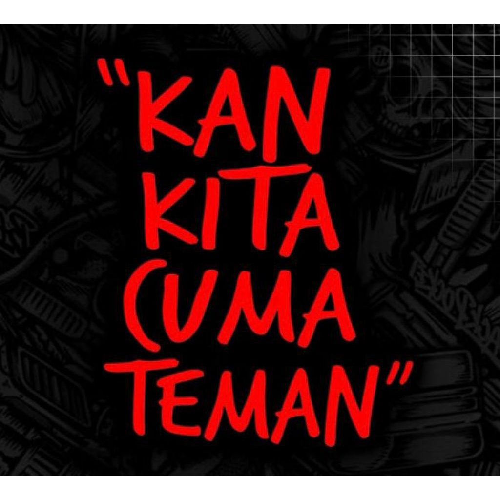 stiker cutting logo timbul KAN KITA CUMAN TEMAN