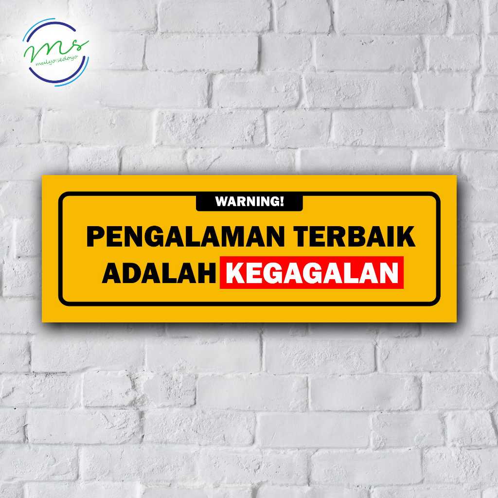 SIGN HIASAN DINDING QUOTES MOTIVASI PENGALAMAN TERBAIK - STIKER CUSTOM