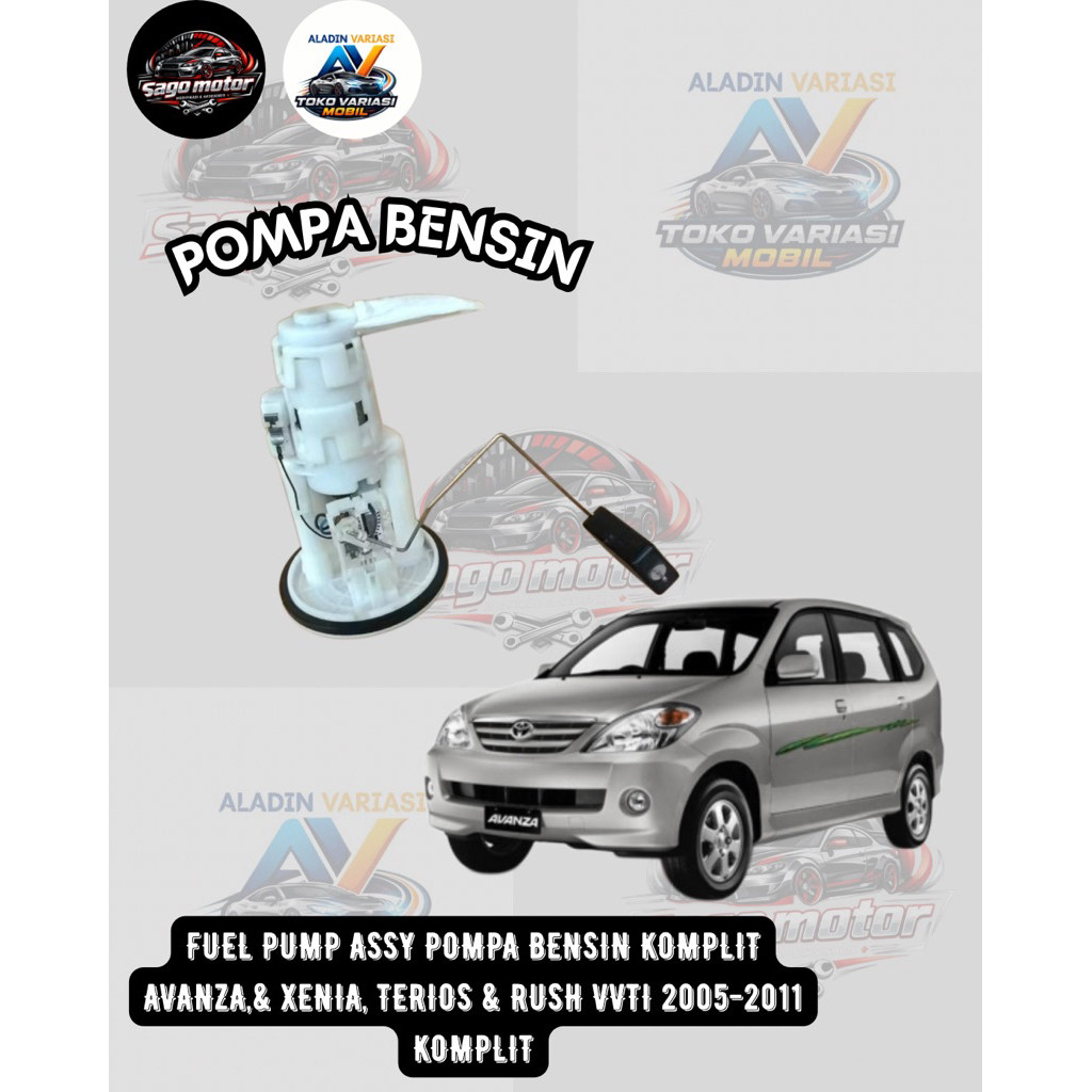 FUEL PUMP ASSY POMPA BENSIN KOMPLIT AVANZA,& XENIA, TERIOS & RUSH VVTI 2005-2011 KOMPLIT