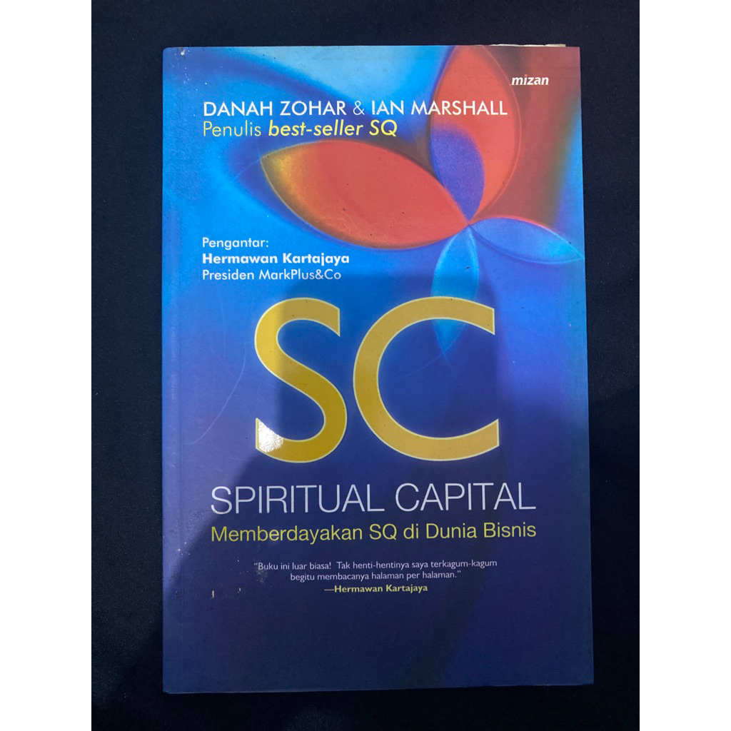 Buku Original SC SPIRITUAL CAPITAL MEMBERDAYAKAN SQ DI DUNIA BISNIS -  DANAH ZOHAR & IAN MARSHALL