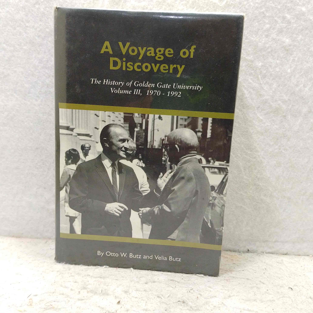 Book Import - A Voyage of Discovery - The History of Golden Gate University Volume III 1970 - 1992 -