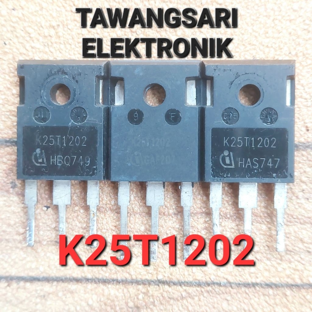 Mosfet IGBT K25T1202 Original Igbt K25T1202 Cabutan igbt 25t1202