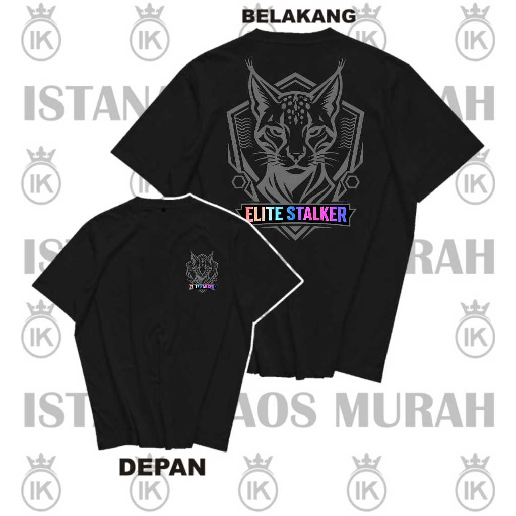 KAOS MURAH KATA2 ELITE STALKER KAOS DISTRO UNISEX