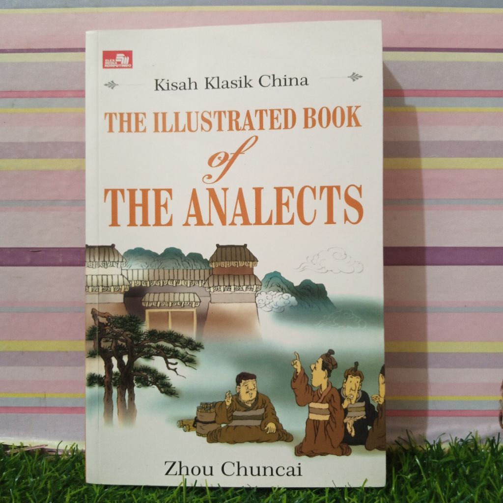 Buku  The Illustrated Book Of The Analects Bahasa Indonesia