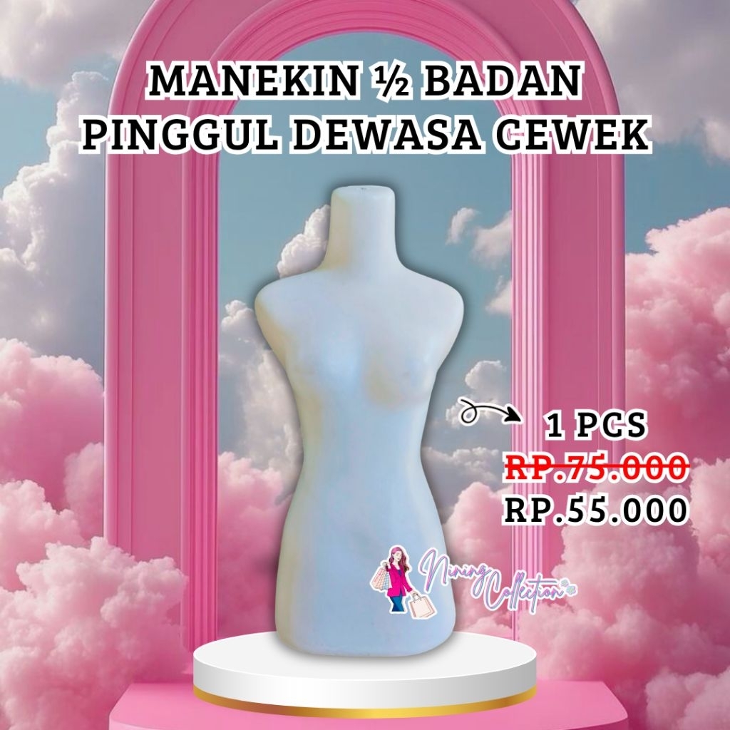 PRELOVED MANEKIN ½ BADAN PINGGUL DEWASA CEWEK (BEKAS MASIH BAGUS) || NINING COLLECTION - INSTAN WARU