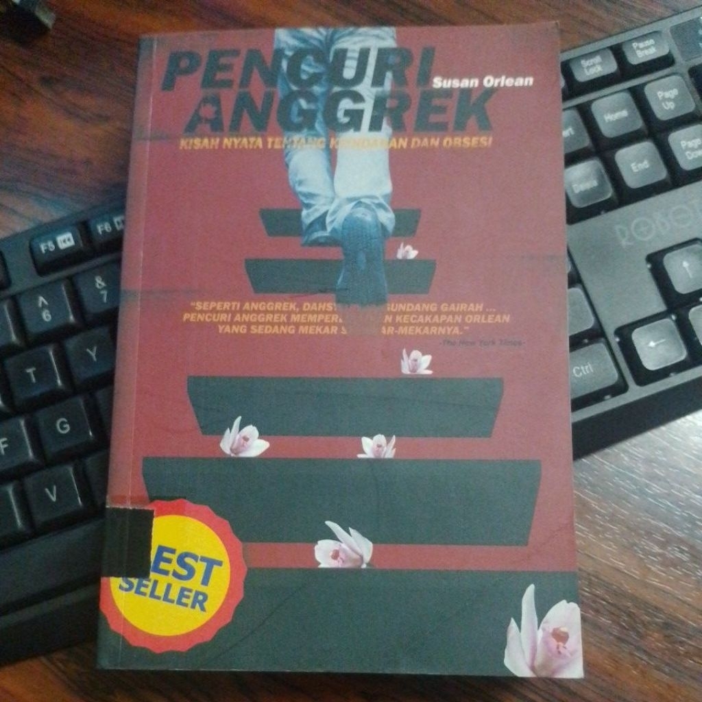 [PRELOVED] Pencuri Anggrek: Kisah Nyata Tentang Keindahan dan Obsesi oleh. Susan Orlean
