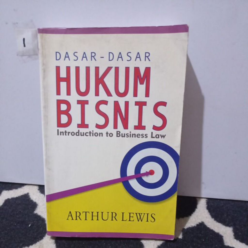 BUKU DASAR DASAR HUKUM BISNIS.  INTRODUCTION TO BUSINESS LAW.       ARTHUR LEWIS