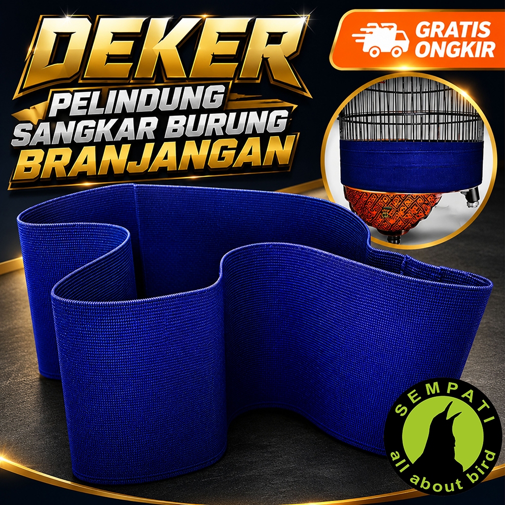 SEMPATI Deker Sangkar Kandang Burung Branjangan Premium Sabuk Pelindung Sangkar Cover Ring Sangkar K