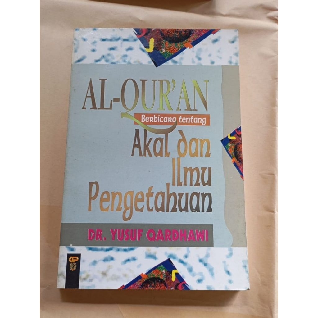 (Ori) Al-Qur'an berbicara tentang akal dan ilmu pengetahuan