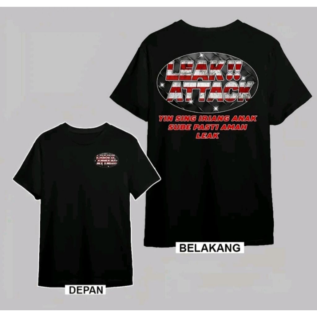 Kaos sablon leak attack t-shirts distro unisex bahan adem