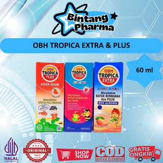 OBH TROPICA (EXTRA DAN PLUS SIRUP 60ML) - MEREDAKAN DEMAM, BATUK BERDAHAK DAN PILEK