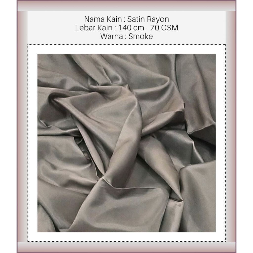 MAURA ATHALYA™- BRB - Smoke - Satin Fabric - Kain Satin - Rayon Fabric - Kain Rayon - Satin Rayon Fa