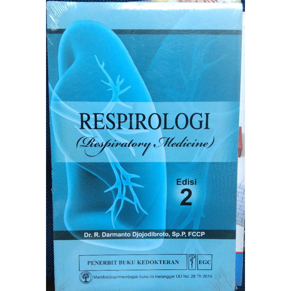 Respirologi (Respiratory Medicine) (Edisi 2) - R. Darmanto Djojodibroto (Original)