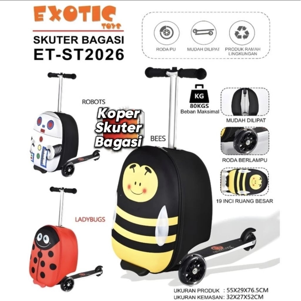 Scooter Anak Roda 3 ET ST2026 Skuter Otoped Karakter Robot Bee Ladybugs Koper Bagasi Pesawat ST2026