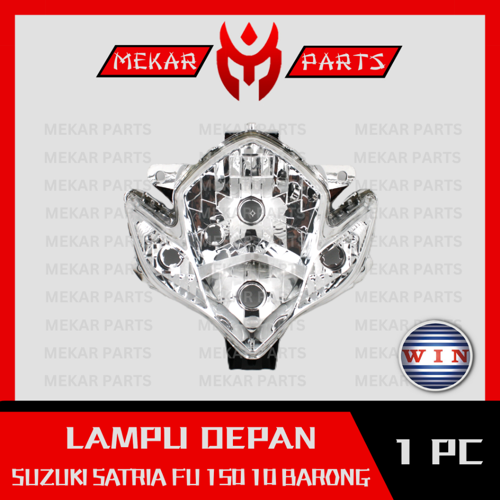MEKAR-PARTS/WIN-LAMPU-DEPAN/REFLEKTOR/HEADLAMP/HEADLIGHT/MOTOR/SUZUKI/SATRIA-FU-150/BARONG/2010-2013