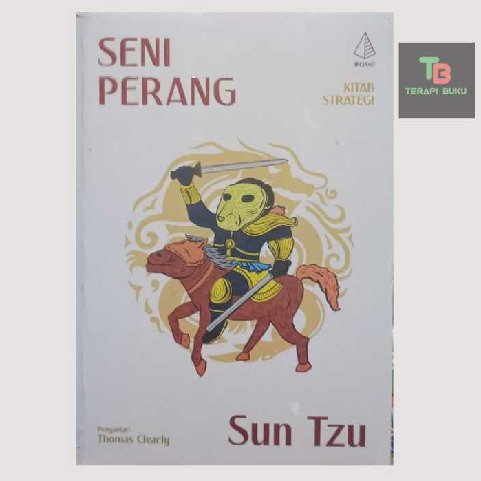Buku Seni Perang - Kitab Strategi - Sun Tzu - Ircisod Terapibuku Original