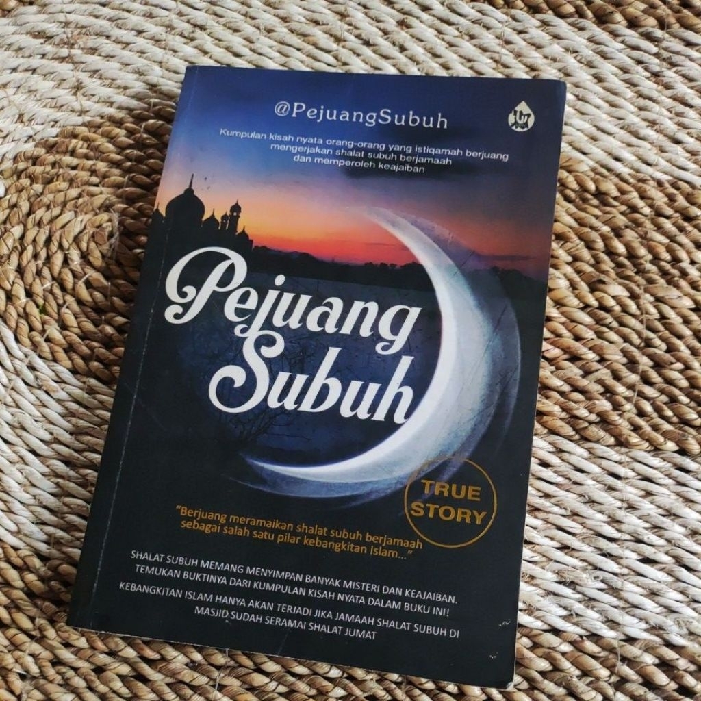 Pejuang Subuh True Story - Pejuang Subuh | Buku Bekas Original