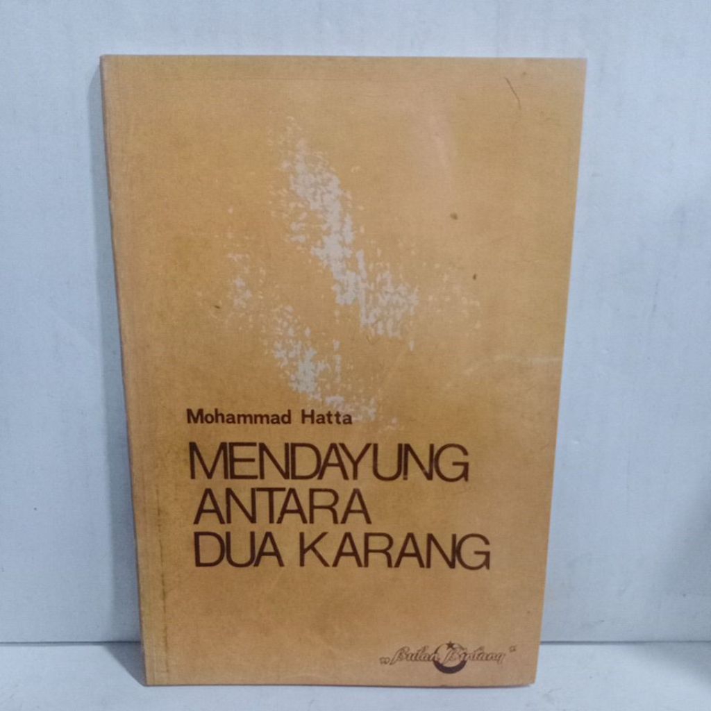 Buku Original MENDAYUNG ANTARA DUA KARANG Mohammad Hatta