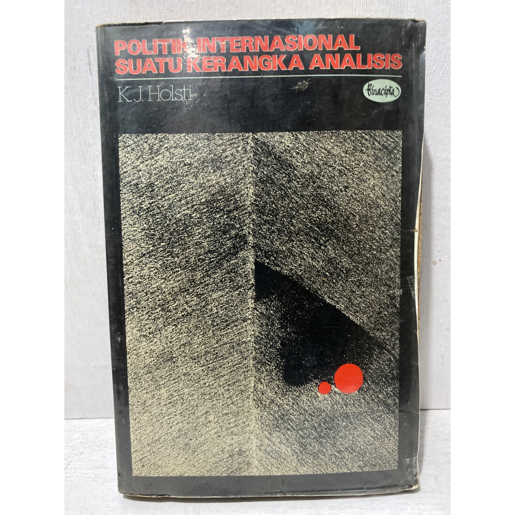 Buku Original POLITIK INTERNASIONAL SUATU KERANGKA ANALISIS - K.J. HOLSTI