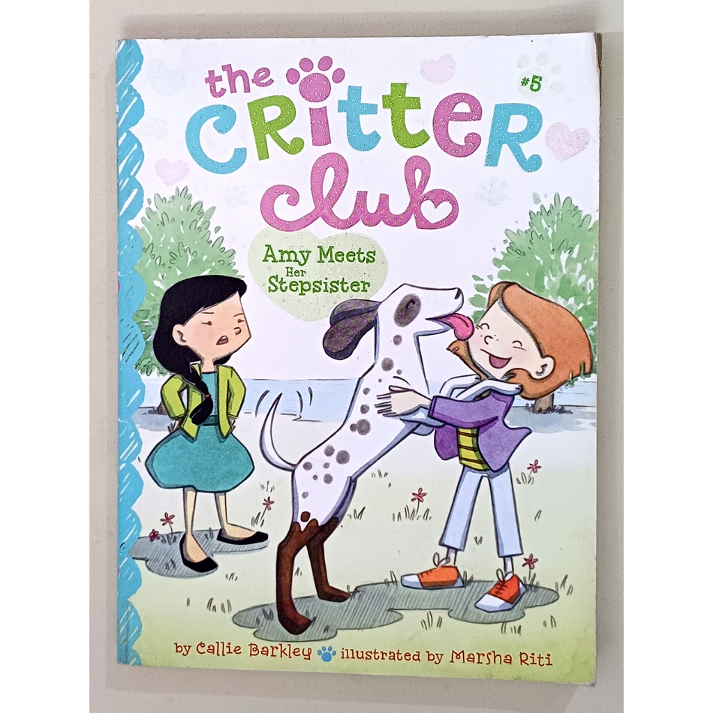 The Critter Club #5: Amy Meets Her Stepsister – Little Simon (Simon & Schuster) – 2013 – Callie Bark