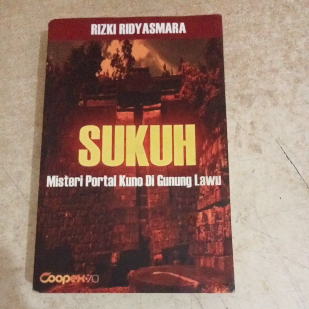Novel SUKUH Misteri Portal Kuno Di Gunung Lawu RIZKI RIDY ASMARA