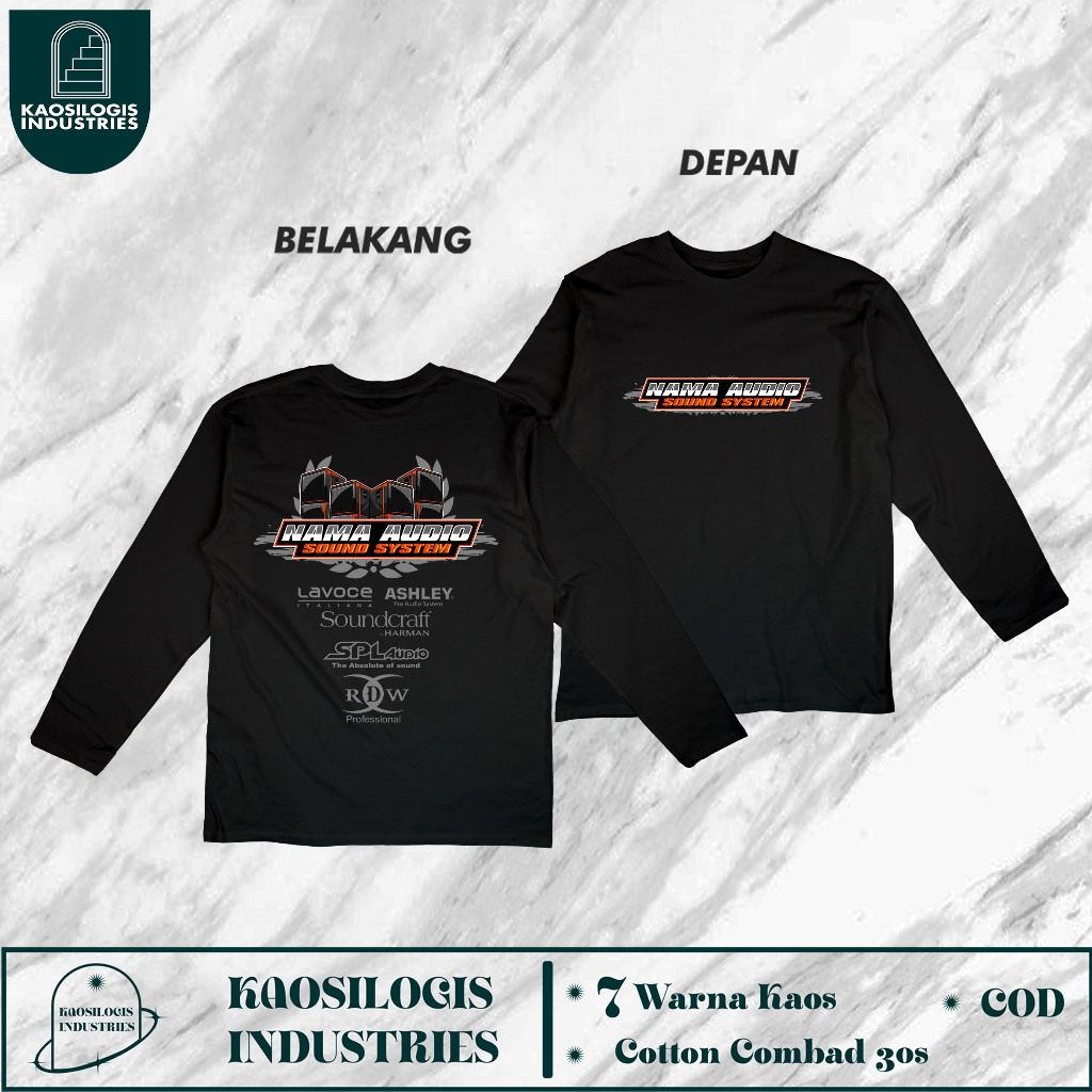 Kaos Lengan Panjang Nama Audio Sound System Official Music Custom Nama Audio Operator Sound System
