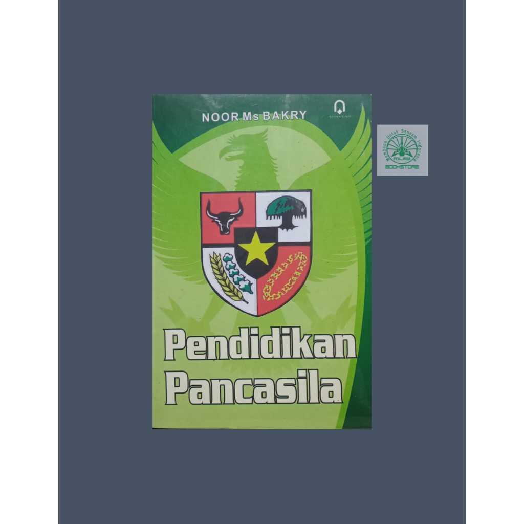 Buku Pendidikan Pancasila - Noor Ms Bakry - Pustaka Pelajar Bukumusi Original